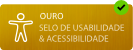 Selo Ouro de Usabilidade e Acessibilidade